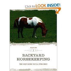 Comprehensive guide to Backyard Horse keeping NEW book Joan Fry 400