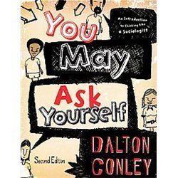 New You May Ask Yourself Conley Dalton 9780393935172 0393919455