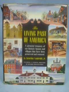 The Living Past of America by Cornelius Vanderbilt Jr