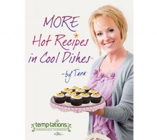 More Hot Recipes in Cool Dishes Cookbook by Tara McConnell —