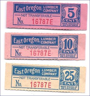 Timber Company Store Scrip 5¢ 10¢ 25¢ Eastern Oregon Lumber Co C