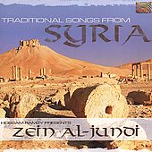 Traditional Songs from Syria by Zein Al Jundi CD, Nov 2004, Musicrama