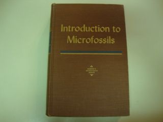 Introduction to Microfossils 1956 Micropaleontology Geology