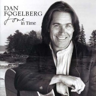  Fogelberg Dan Love in Time CD New