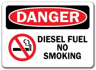 Danger Sign Diesel Fuel No Smoking with Graphic 10 x 14 OSHA Safety