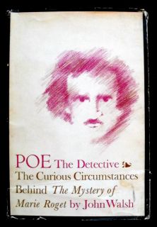Poe the Detective The Curious Circumstances Behind The Mystery of