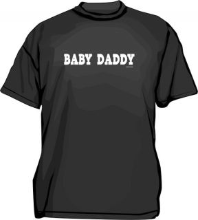 Baby Daddy Mens Tee Shirt Pick Size Small 6XL Color