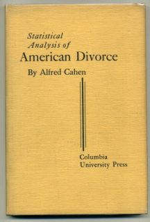 Alfred Cahen Statistical Analysis of American Divorce 1932 First