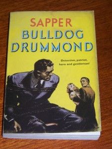 Bulldog Drummond by Sapper Near New Classic 2007