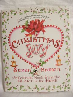 Christmas Joy A Keepsake Book from the Heart of the Home Susan Branch