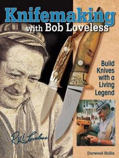 Making Custom Knives w Bob Loveless Tools Design Etc