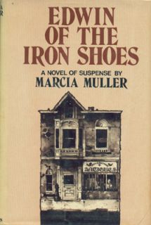MYSTERY EDWIN OF THE IRON SHOES By MARCIA MULLER ~ HC/DJ 1977