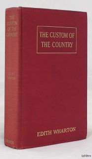 The Custom of the Country   Edith Wharton   1st/1st   First Edition