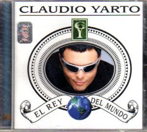 Claudio Yarto El Rey Del Mundo CD EX Calo Remixes