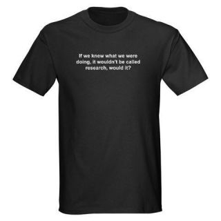 Einstein Research Humor Dark T Shirt by C 269704098