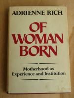 OF WOMAN BORN 1976 ADRIENNE RICH NORTON 1st ED DJ/HC GD+/FN