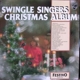 SWINGLE SINGERS CHRISTMAS ALBUM VINYL LP EASY LISTENING PHILIPS