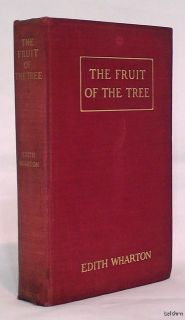 The Fruit of The Tree Edith Wharton 1st 1st First Edition Ships Free U