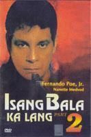 Isang Bala Ka Lang Part 2 Fernando Poe Jr