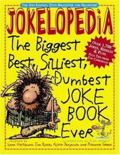 NEW Jokelopedia The Biggest Best Silliest Dumbest Joke Book Ever