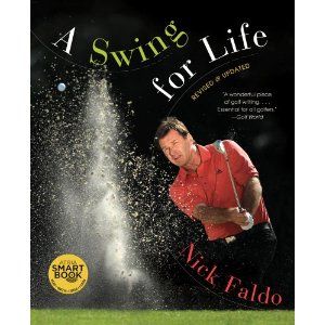 Nick Faldo Signed signed Book A Swing for Life 1st Printing Golf