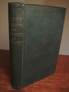 School Field Book Botany ASA Gray Antique Illustrated RARE Edition