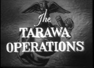 Tarawa Official Marine Corps Battle Report USMC.
