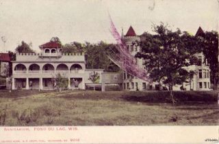  Sanitarium Fond Du Lac Wi 1906