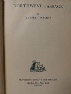 Northwest Passage 1937 by Kenneth Roberts First Edition 6th Printing