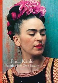 NEW Frida Kahlo Painting Her Own Reality by Christina Burrus
