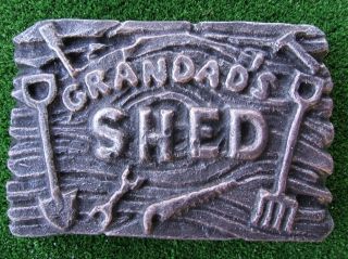 Grandad Shed Mould Garden Ornament Sign Plaque