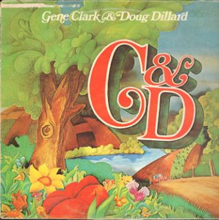  of the lp cd by gene clark doug dillard dillard and clark the byrds