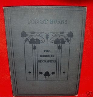 RARE 1st Ed Robert Burns by Sir George Douglas 1904