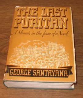 The Last Puritan George Santayana 1st Edition Ed 1936