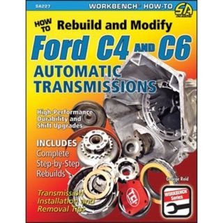   Rebuild Modify Ford C4 C6 Automatic Transmission Book By George Reid