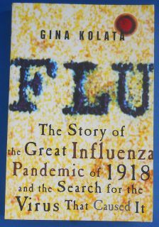  Story of the Great Influenza Pandemic of 1918 by Gina Kolata Softcover