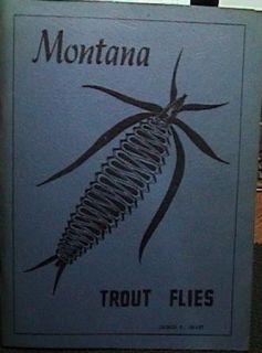  Ed Montana Trout Flies by George F Grant Soft Excellent Cond