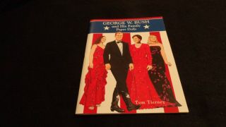 George W Bush and His Family Paper Dolls by Tom Tierney 2001 Paperback