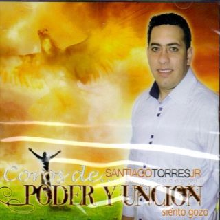 Coros de Poder Y Uncion Santiago Torres Jr CD