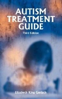 Autism Treatment Guide New by Elizabeth K Gerlach 1885477996