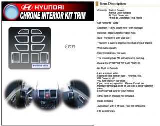 Chrome Interior Kit Trim 10pcs for 06 11 Hyundai Getz