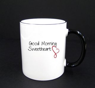 Good Morning Sweetheart Fiancee Engaged Couple Romance Coffee Mug 11oz
