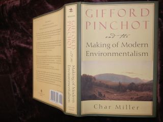 Gifford Pinchot by Miller Environmentalism Biography Scarce 2001 1st