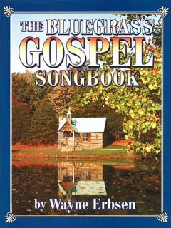 The Bluegrass Gospel Songbk Lyric Melody Guitar Chords