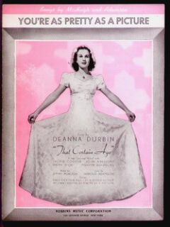 That Certain Age 1938 Youre as Pretty as A Picture Deanna Durbin
