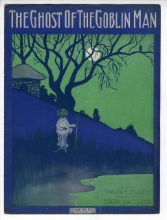 Ghost Goblin Sheet Music 1912 Harry Vontilzer Ghost of The Goblin Man