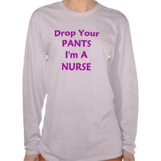 Funny Nurse Tee Shirts 