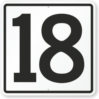 Sign With Number 18 Sign, 24 x 24