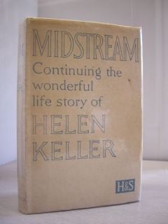 Midstream Biography of Helen Keller Later Life Signed