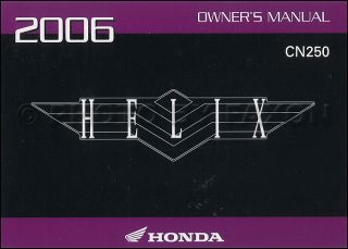 2006 Honda Helix Scooter Owners Manual Original CN250 Owner Guide Book